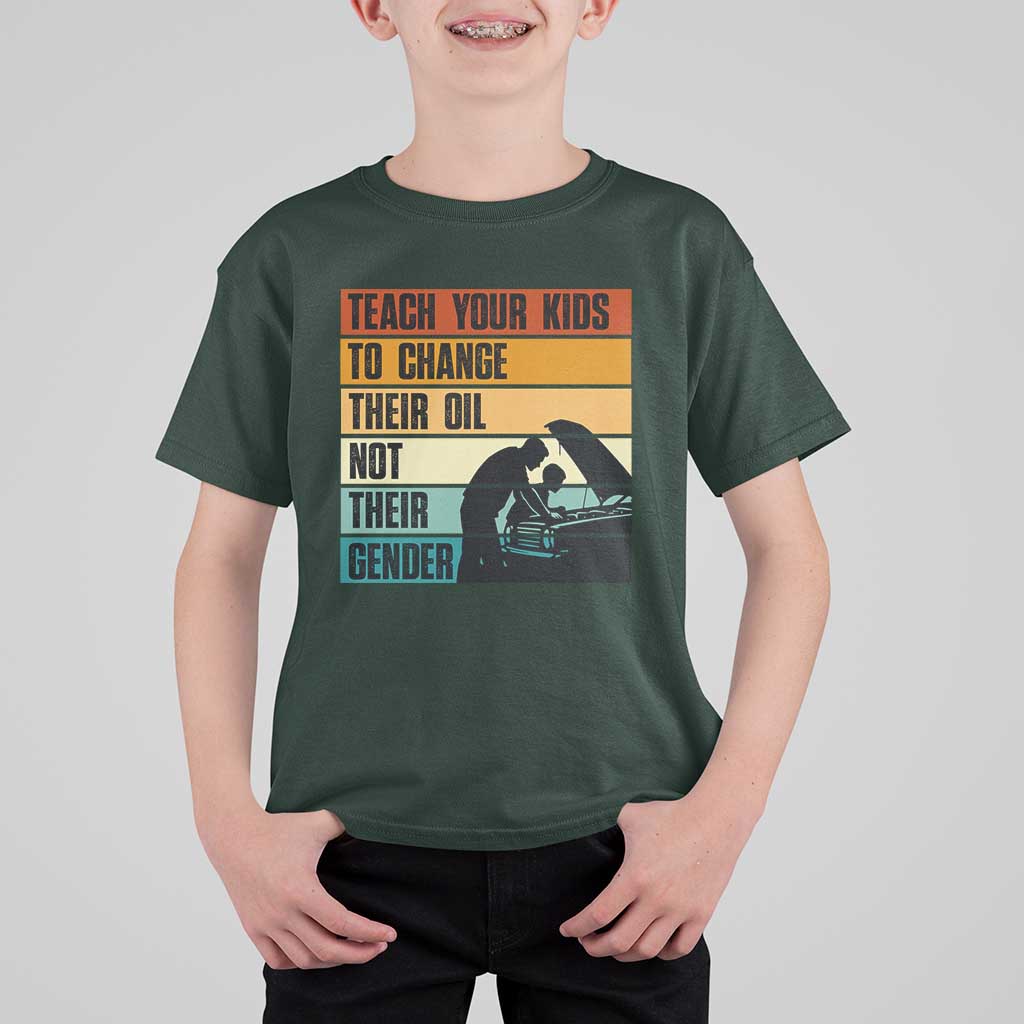 Teach Your Kids To Change Their Oil Not Their Gender T Shirt For Kid Funny Mechanic Dad - Wonder Print Shop