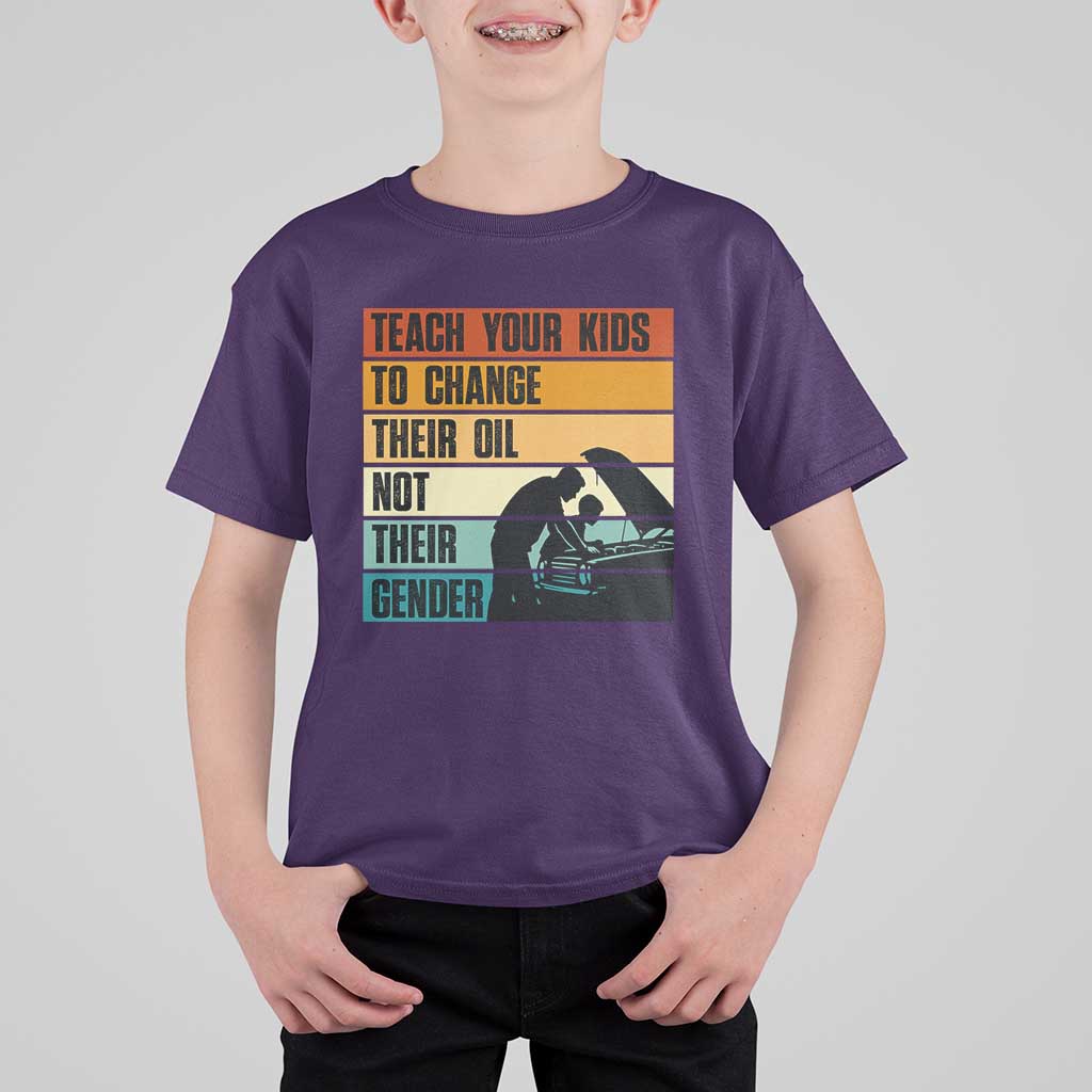 Teach Your Kids To Change Their Oil Not Their Gender T Shirt For Kid Funny Mechanic Dad - Wonder Print Shop