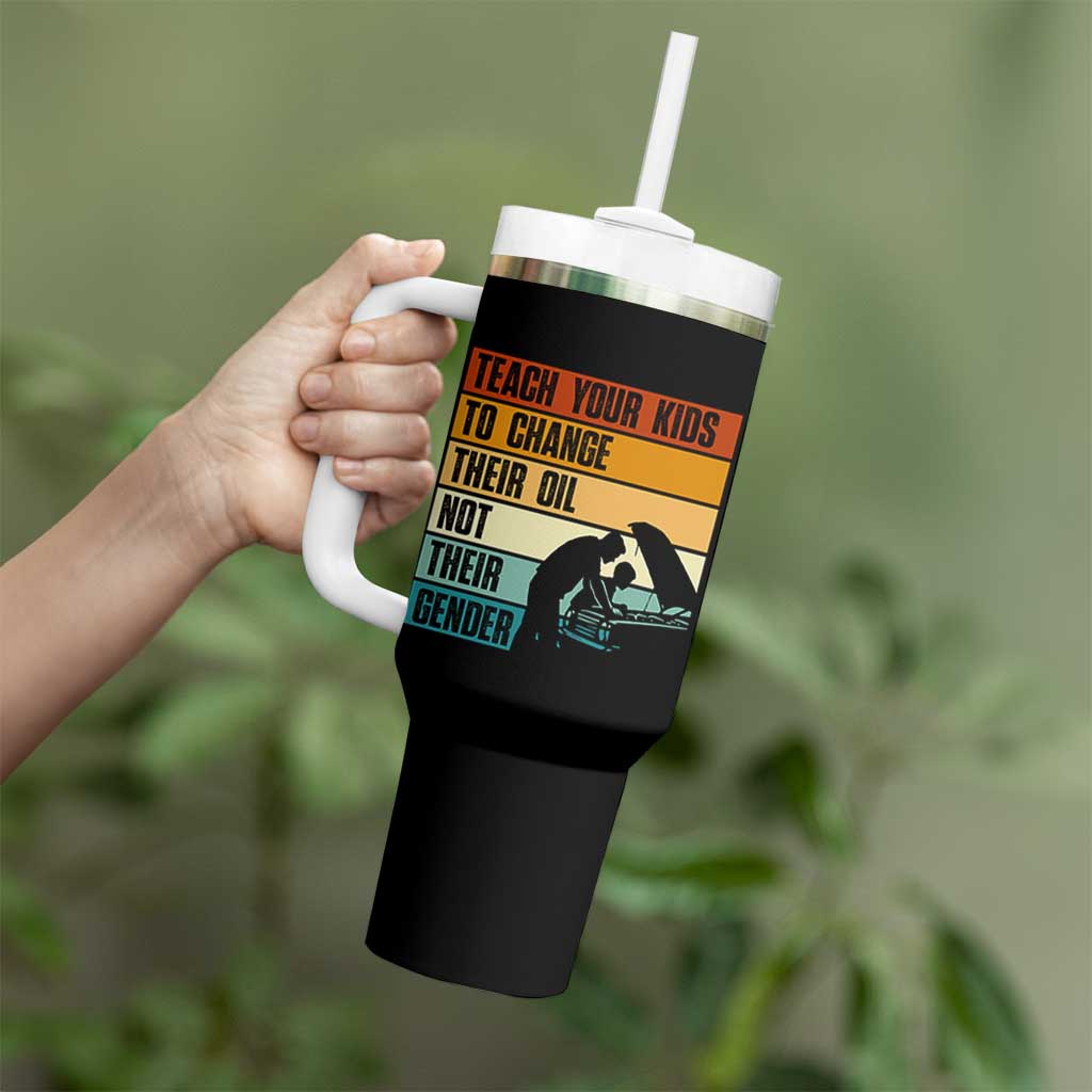 Teach Your Kids To Change Their Oil Not Their Gender Tumbler With Handle Funny Mechanic Dad - Wonder Print Shop