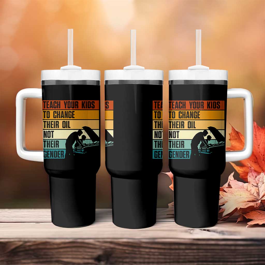 Teach Your Kids To Change Their Oil Not Their Gender Tumbler With Handle Funny Mechanic Dad - Wonder Print Shop