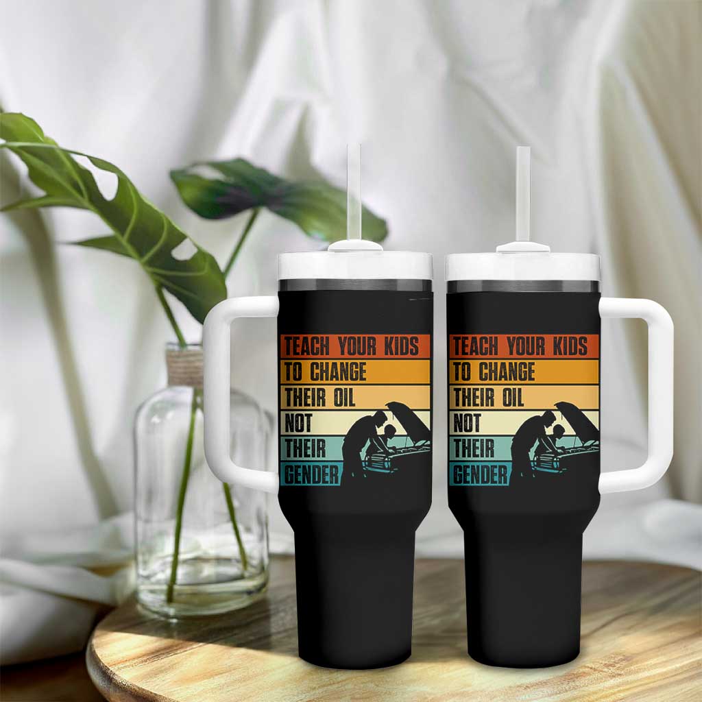 Teach Your Kids To Change Their Oil Not Their Gender Tumbler With Handle Funny Mechanic Dad - Wonder Print Shop