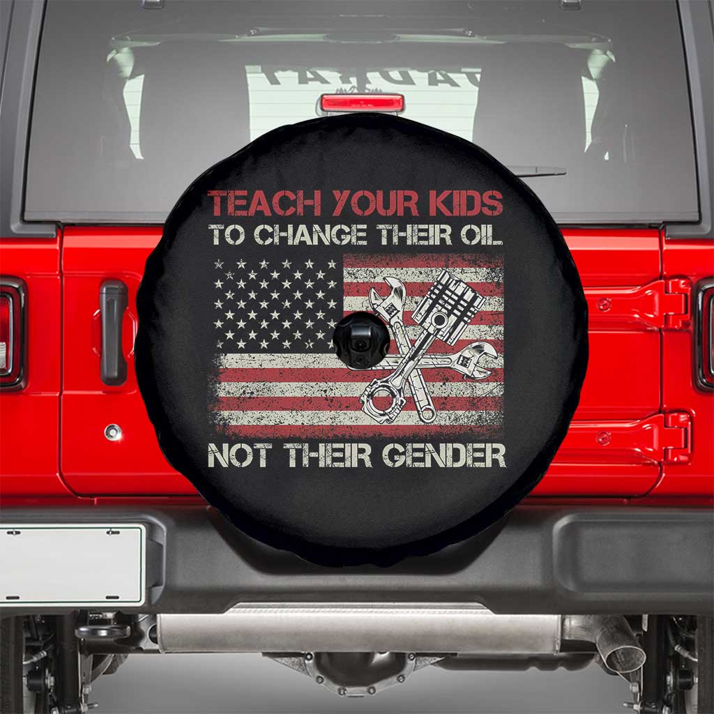 Teach Your Kids To Change Their Oil Not Their Gender Spare Tire Cover Mechanic Flag American Patriotic Flag Funny Mechanic Dad Political Satire Humor - Wonder Print Shop