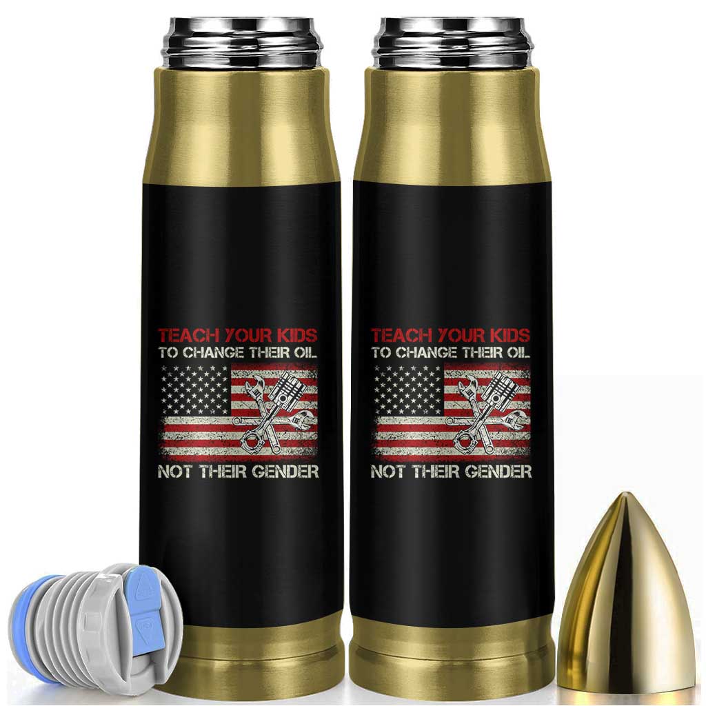 Teach Your Kids To Change Their Oil Not Their Gender Bullet Tumbler Mechanic Flag American Patriotic Flag Funny Mechanic Dad Political Satire Humor - Wonder Print Shop
