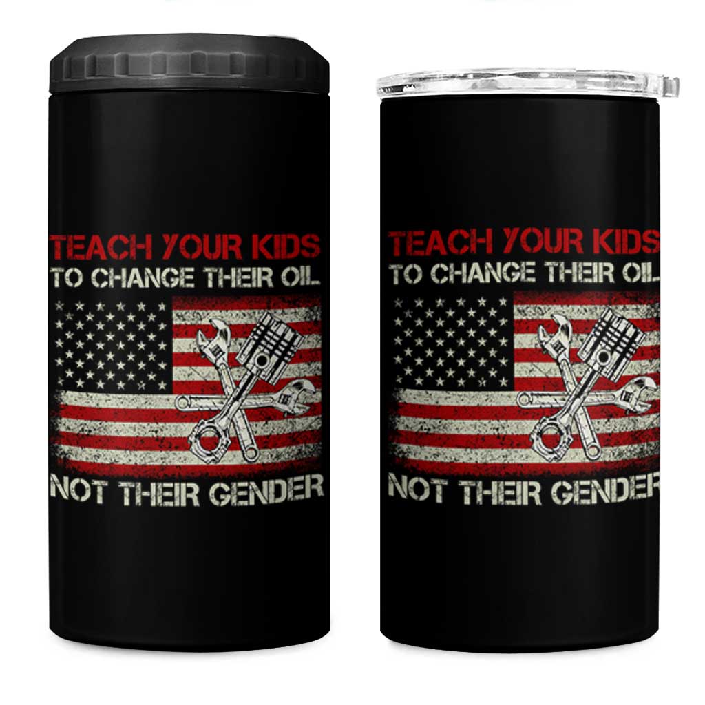 Teach Your Kids To Change Their Oil Not Their Gender 4 in 1 Can Cooler Tumbler Mechanic Flag American Patriotic Flag Funny Mechanic Dad Political Satire Humor - Wonder Print Shop