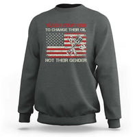 Teach Your Kids To Change Their Oil Not Their Gender Sweatshirt Mechanic Flag American Patriotic Flag Funny Mechanic Dad Political Satire Humor - Wonder Print Shop