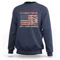 Teach Your Kids To Change Their Oil Not Their Gender Sweatshirt Mechanic Flag American Patriotic Flag Funny Mechanic Dad Political Satire Humor - Wonder Print Shop