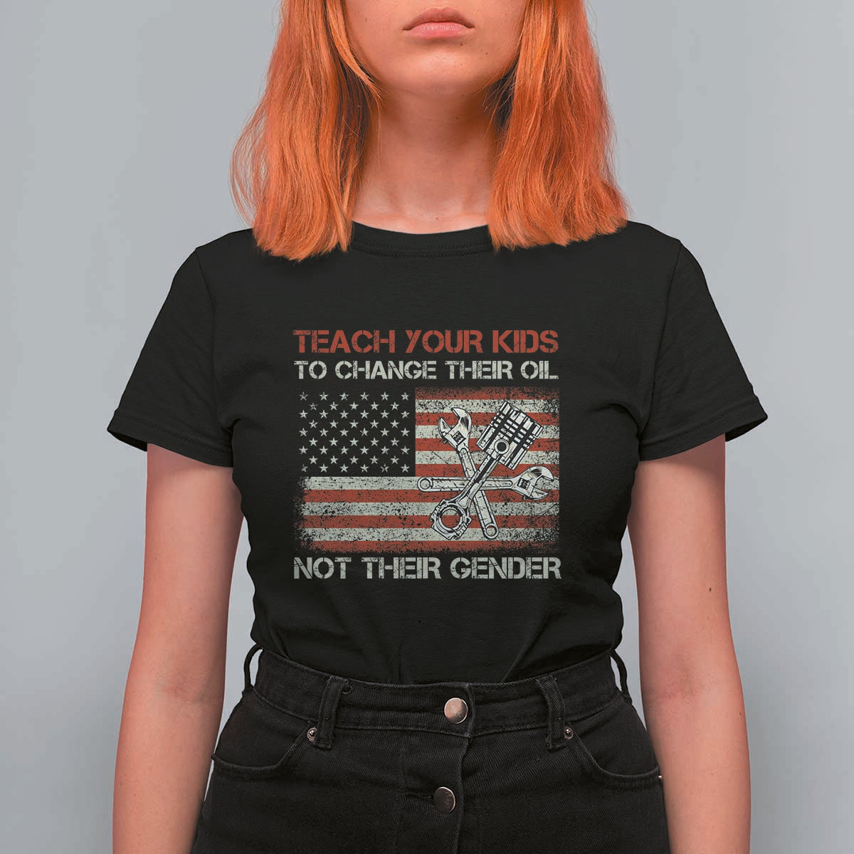 Teach Your Kids To Change Their Oil Not Their Gender T Shirt For Women Mechanic Flag American Patriotic Flag Funny Mechanic Dad Political Satire Humor - Wonder Print Shop