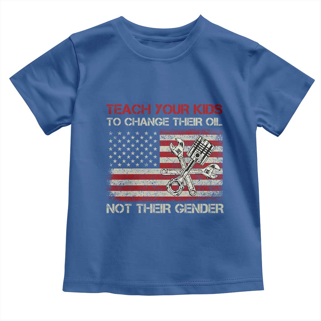 Teach Your Kids To Change Their Oil Not Their Gender Toddler T Shirt Mechanic Flag American Patriotic Flag Funny Mechanic Dad Political Satire Humor - Wonder Print Shop