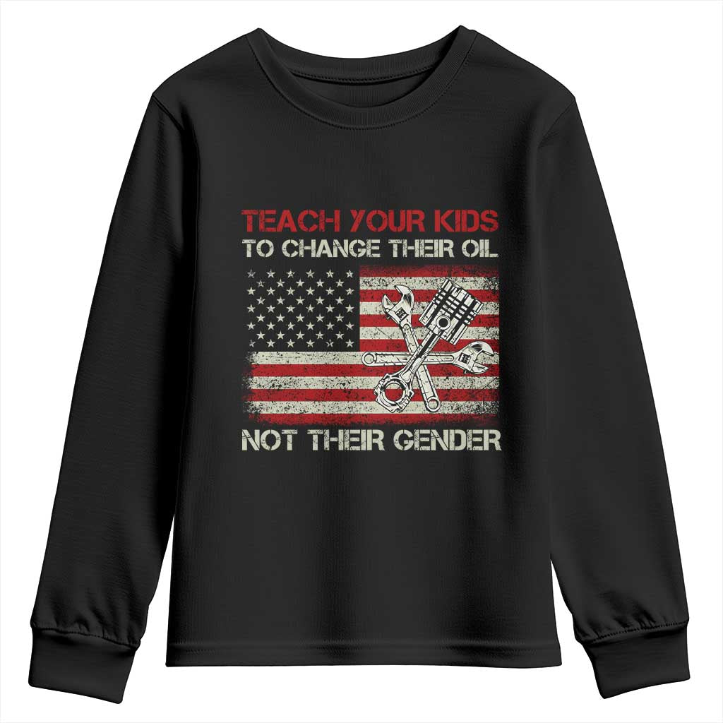 Teach Your Kids To Change Their Oil Not Their Gender Youth Sweatshirt Mechanic Flag American Patriotic Flag Funny Mechanic Dad Political Satire Humor - Wonder Print Shop