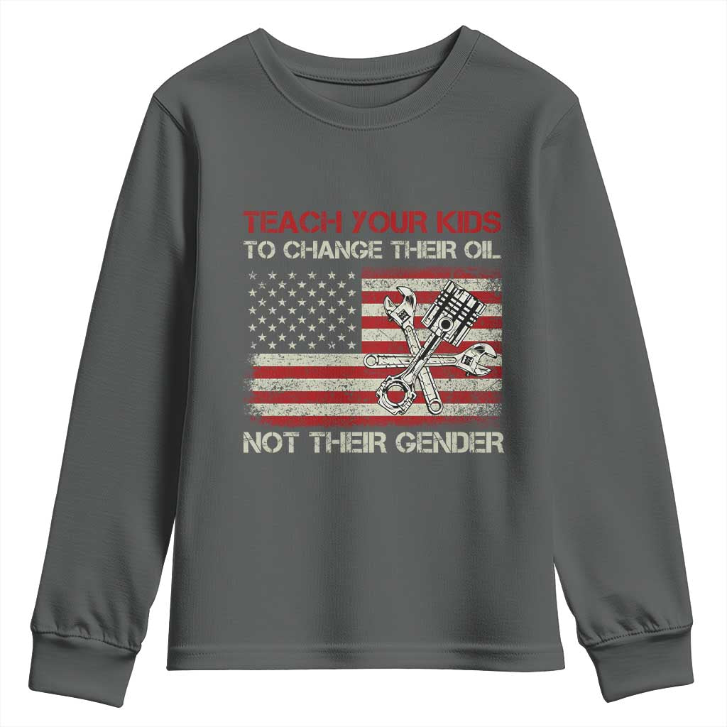 Teach Your Kids To Change Their Oil Not Their Gender Youth Sweatshirt Mechanic Flag American Patriotic Flag Funny Mechanic Dad Political Satire Humor - Wonder Print Shop