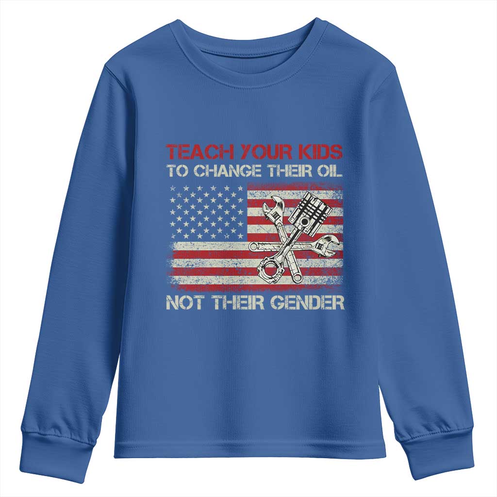 Teach Your Kids To Change Their Oil Not Their Gender Youth Sweatshirt Mechanic Flag American Patriotic Flag Funny Mechanic Dad Political Satire Humor - Wonder Print Shop