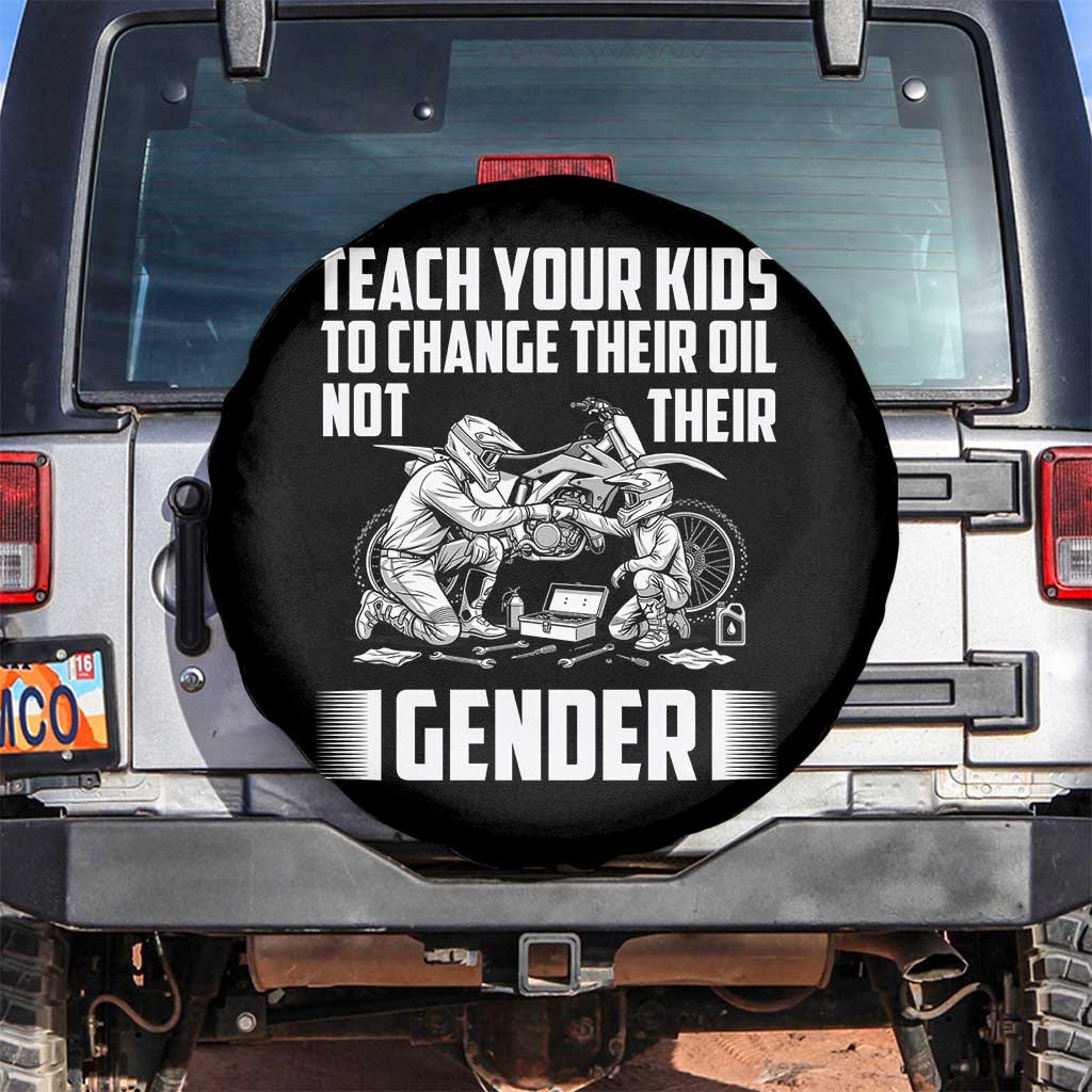 Teach Your Kids To Change Their Oil Not Their Gender Spare Tire Cover Political Satire - Wonder Print Shop
