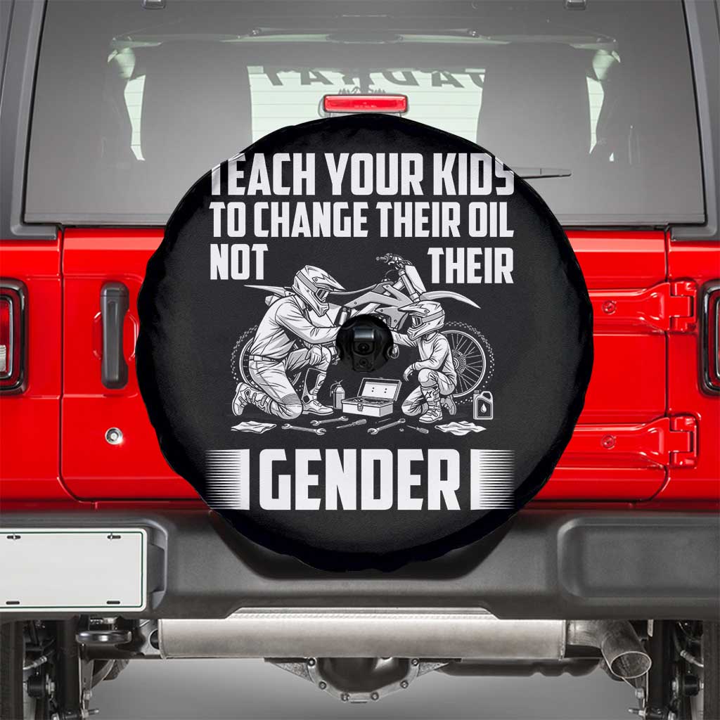 Teach Your Kids To Change Their Oil Not Their Gender Spare Tire Cover Political Satire - Wonder Print Shop