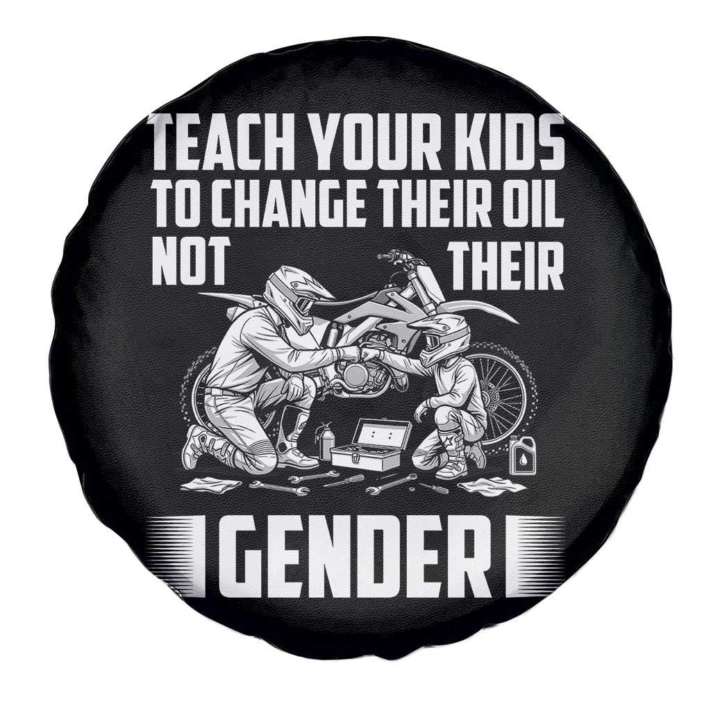 Teach Your Kids To Change Their Oil Not Their Gender Spare Tire Cover Political Satire - Wonder Print Shop