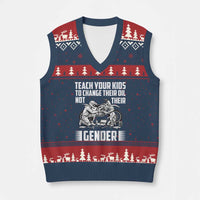 Teach Your Kids To Change Their Oil Not Their Gender V-Neck Knit Sweater Vest Political Satire - Wonder Print Shop