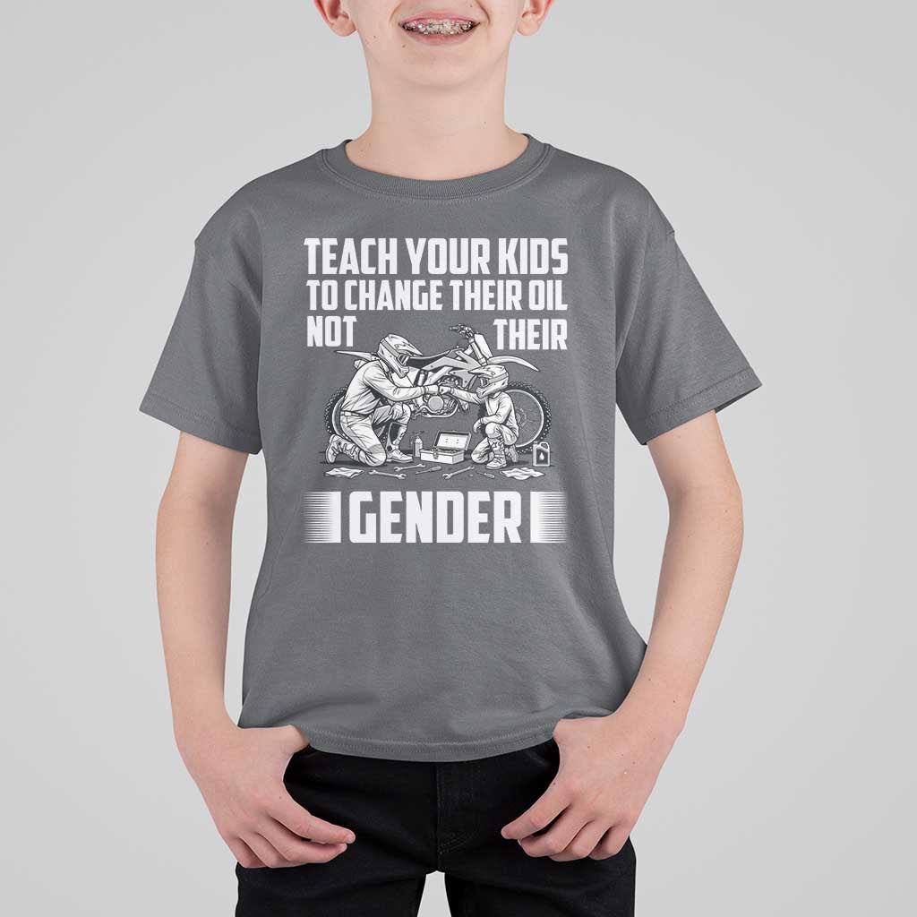Teach Your Kids To Change Their Oil Not Their Gender T Shirt For Kid Political Satire - Wonder Print Shop