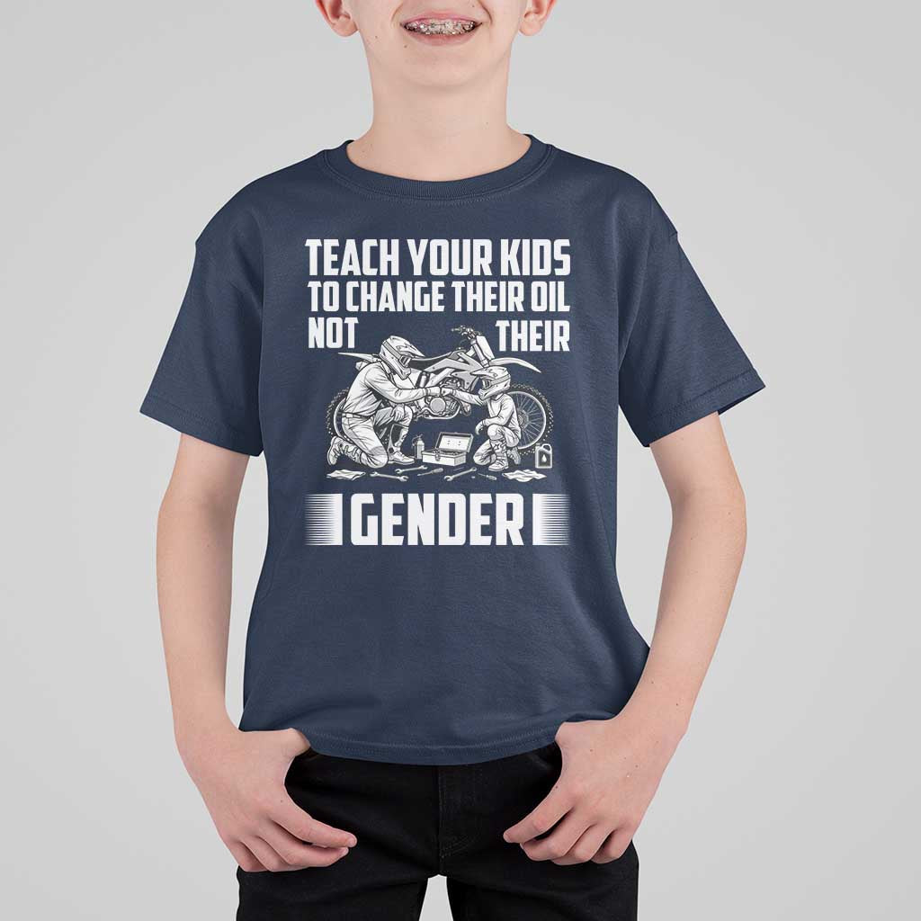Teach Your Kids To Change Their Oil Not Their Gender T Shirt For Kid Political Satire - Wonder Print Shop