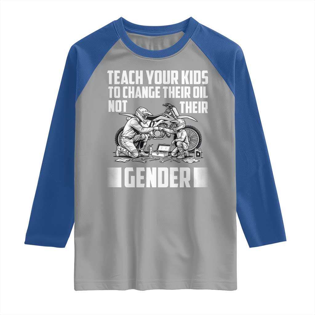 Teach Your Kids To Change Their Oil Not Their Gender Raglan Shirt Political Satire - Wonder Print Shop