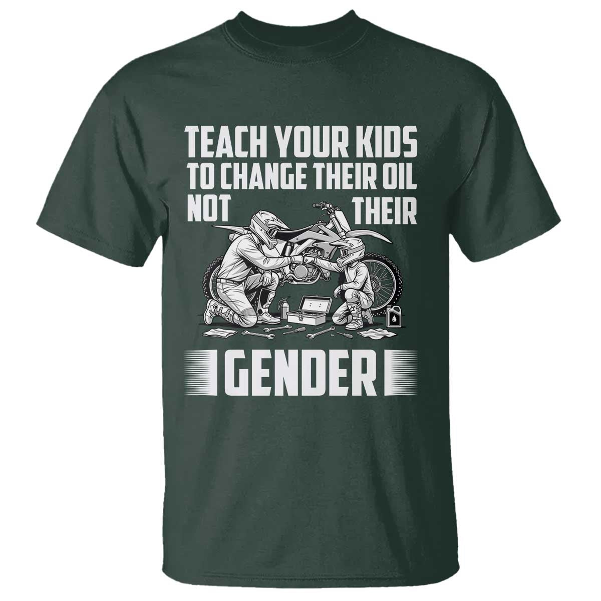Teach Your Kids To Change Their Oil Not Their Gender T Shirt Political Satire - Wonder Print Shop