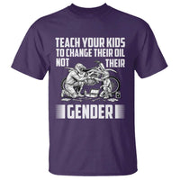 Teach Your Kids To Change Their Oil Not Their Gender T Shirt Political Satire - Wonder Print Shop