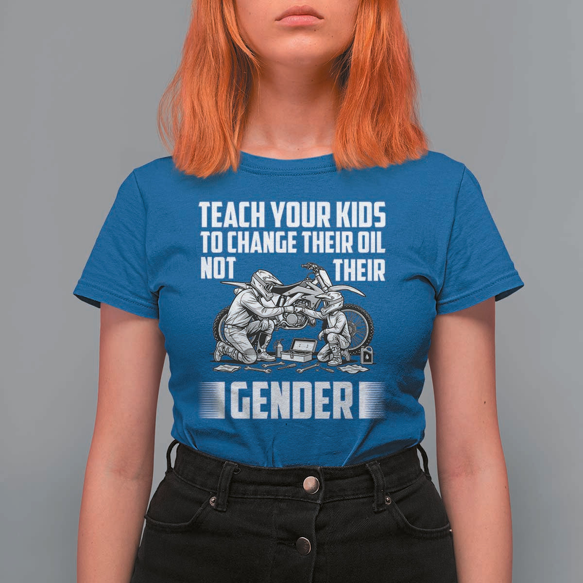 Teach Your Kids To Change Their Oil Not Their Gender T Shirt For Women Political Satire - Wonder Print Shop