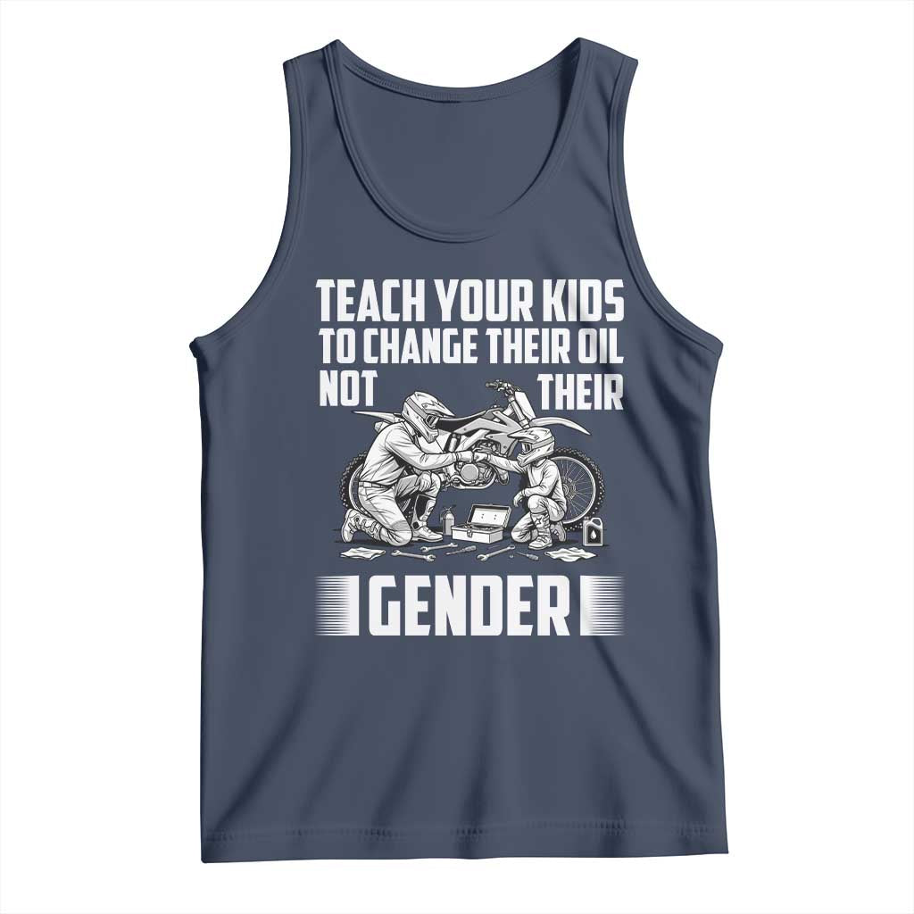 Teach Your Kids To Change Their Oil Not Their Gender Tank Top Political Satire - Wonder Print Shop