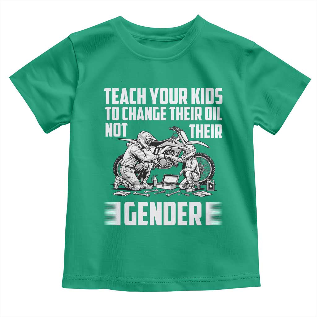 Teach Your Kids To Change Their Oil Not Their Gender Toddler T Shirt Political Satire - Wonder Print Shop