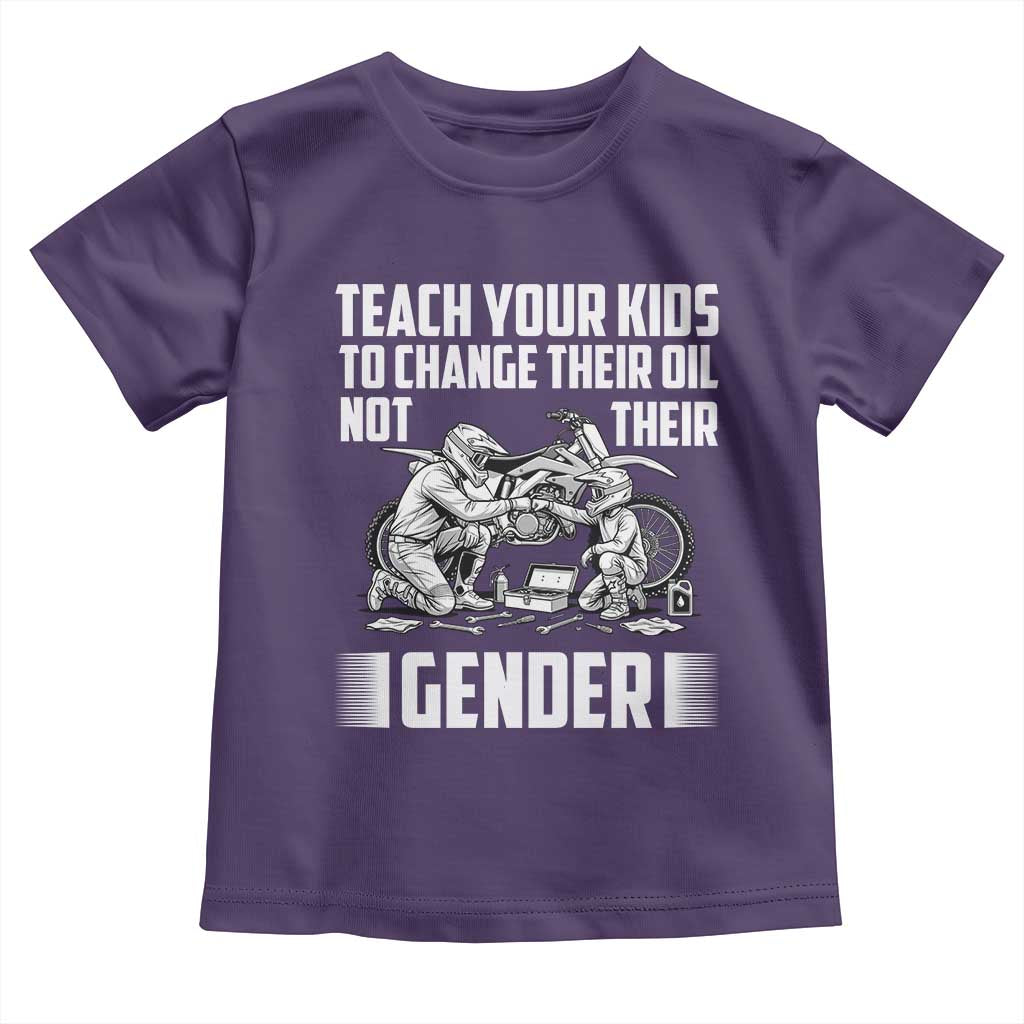 Teach Your Kids To Change Their Oil Not Their Gender Toddler T Shirt Political Satire - Wonder Print Shop