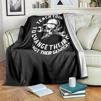 Teach Your Kids To Change Their Oil Not Their Gender Throw Blanket Funny Mechanic Dad Political Satire Humor