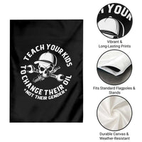 Teach Your Kids To Change Their Oil Not Their Gender Garden Flag Funny Mechanic Dad Political Satire Humor
