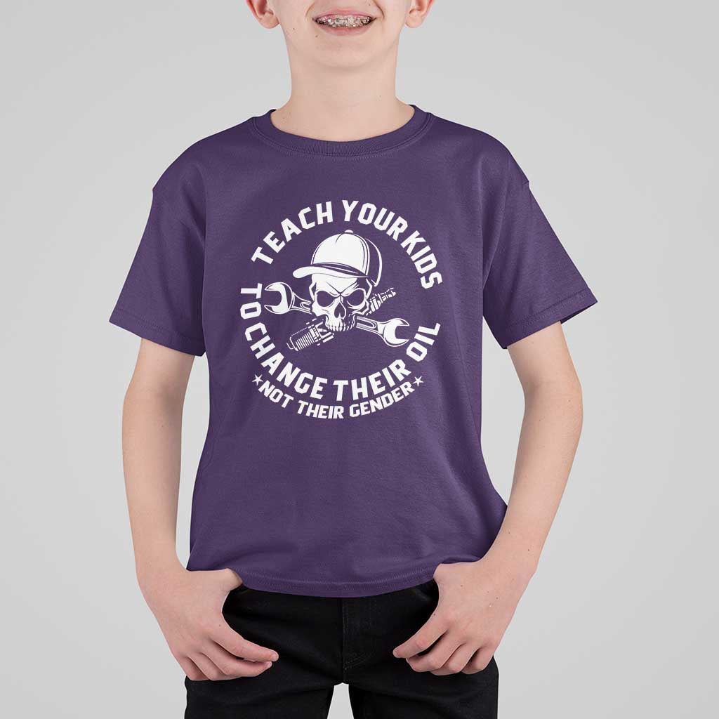 Teach Your Kids To Change Their Oil Not Their Gender T Shirt For Kid Funny Mechanic Dad Political Satire Humor - Wonder Print Shop
