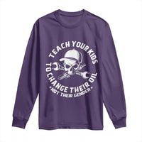 Teach Your Kids To Change Their Oil Not Their Gender Long Sleeve Shirt Funny Mechanic Dad Political Satire Humor - Wonder Print Shop