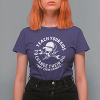 Teach Your Kids To Change Their Oil Not Their Gender T Shirt For Women Funny Mechanic Dad Political Satire Humor - Wonder Print Shop
