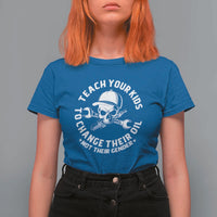 Teach Your Kids To Change Their Oil Not Their Gender T Shirt For Women Funny Mechanic Dad Political Satire Humor - Wonder Print Shop