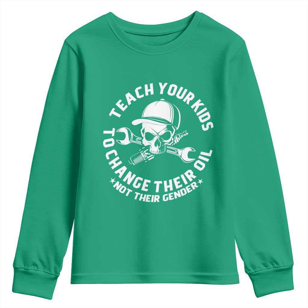 Teach Your Kids To Change Their Oil Not Their Gender Youth Sweatshirt Funny Mechanic Dad Political Satire Humor - Wonder Print Shop