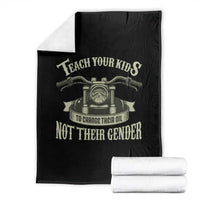Teach Your Kids to Change Their Oil Not Their Gender Throw Blanket Funny Mechanic Dad Political Satire