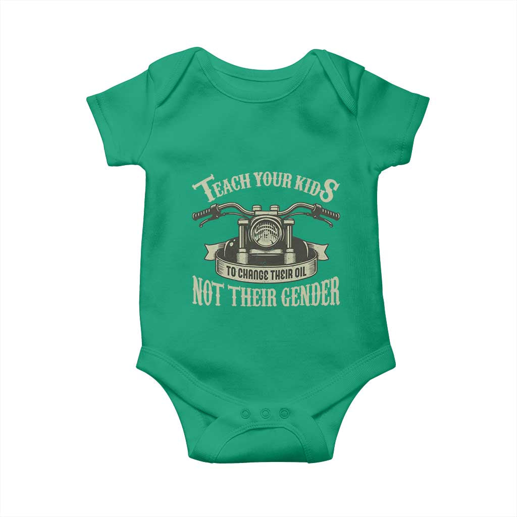 Teach Your Kids to Change Their Oil Not Their Gender Baby Onesie Funny Mechanic Dad Political Satire