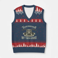 Teach Your Kids to Change Their Oil Not Their Gender V-Neck Knit Sweater Vest Funny Mechanic Dad Political Satire