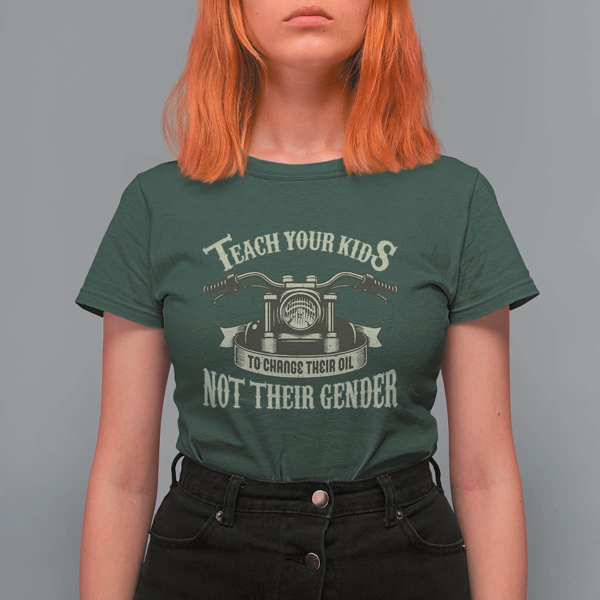 Teach Your Kids to Change Their Oil Not Their Gender T Shirt For Women Funny Mechanic Dad Political Satire