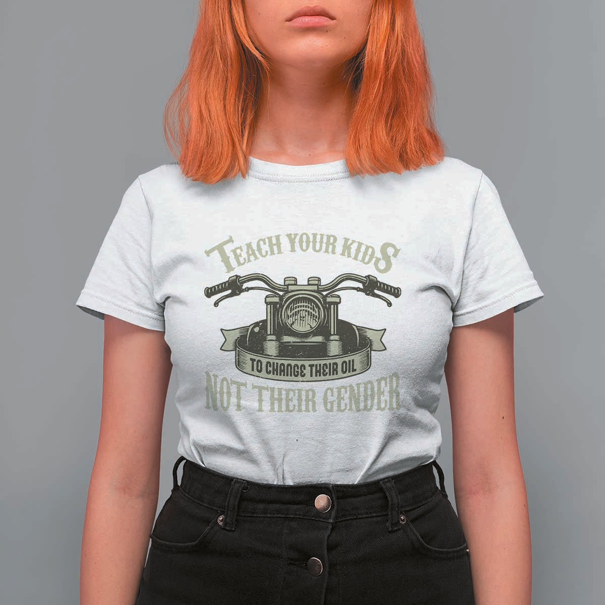 Teach Your Kids to Change Their Oil Not Their Gender T Shirt For Women Funny Mechanic Dad Political Satire