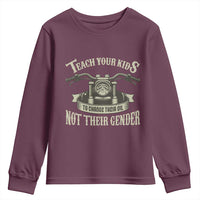 Teach Your Kids to Change Their Oil Not Their Gender Youth Sweatshirt Funny Mechanic Dad Political Satire