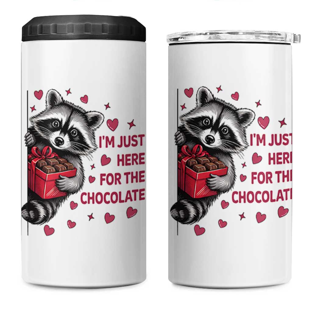 Valentine Racoon Trash Panda 4 in 1 Can Cooler Tumbler I'm Just Here For The Chocolate