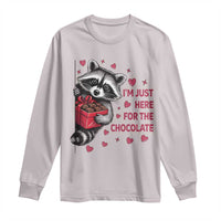 Valentine Racoon Trash Panda Long Sleeve Shirt I'm Just Here For The Chocolate