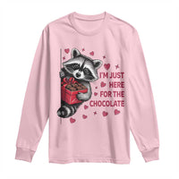 Valentine Racoon Trash Panda Long Sleeve Shirt I'm Just Here For The Chocolate