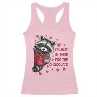 Valentine Racoon Trash Panda Racerback Tank Top I'm Just Here For The Chocolate
