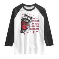 Valentine Racoon Trash Panda Raglan Shirt I'm Just Here For The Chocolate