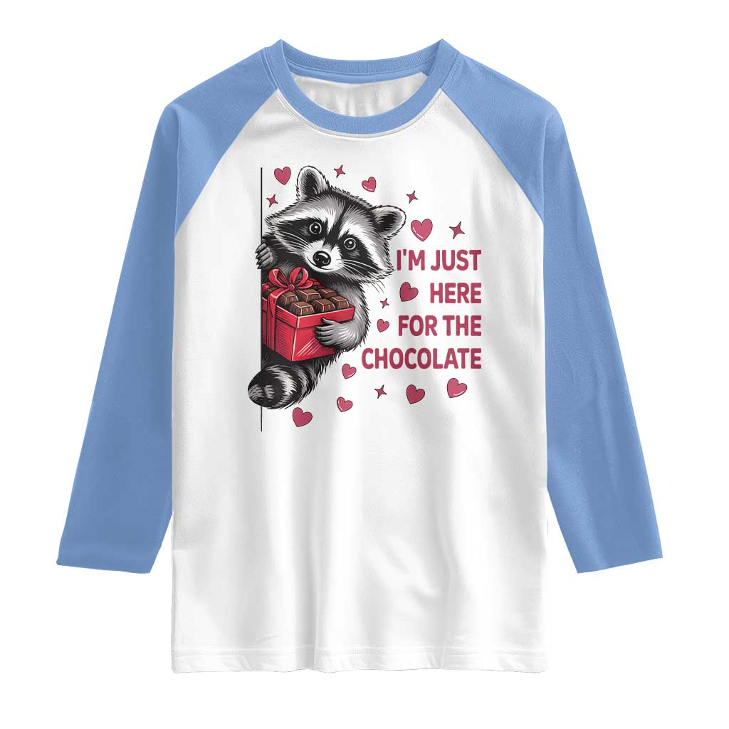 Valentine Racoon Trash Panda Raglan Shirt I'm Just Here For The Chocolate