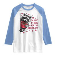 Valentine Racoon Trash Panda Raglan Shirt I'm Just Here For The Chocolate