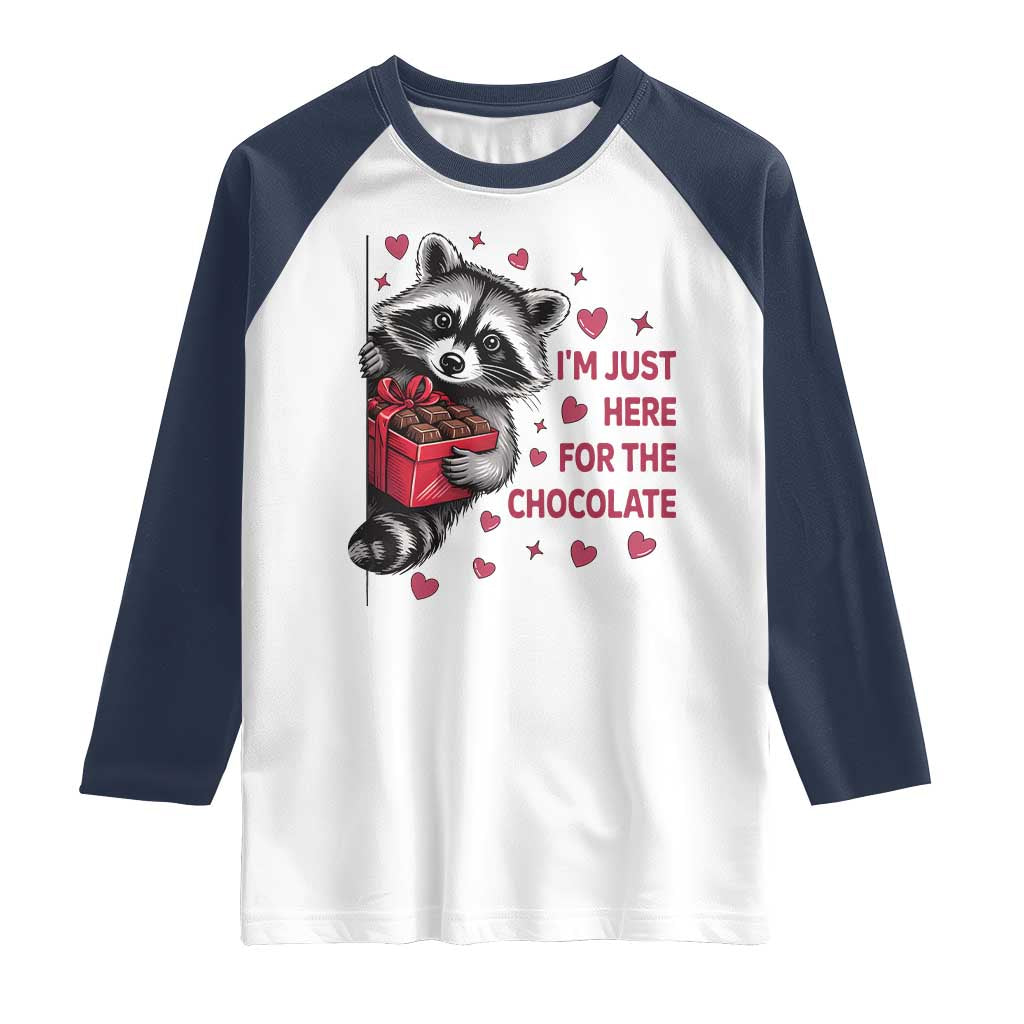 Valentine Racoon Trash Panda Raglan Shirt I'm Just Here For The Chocolate