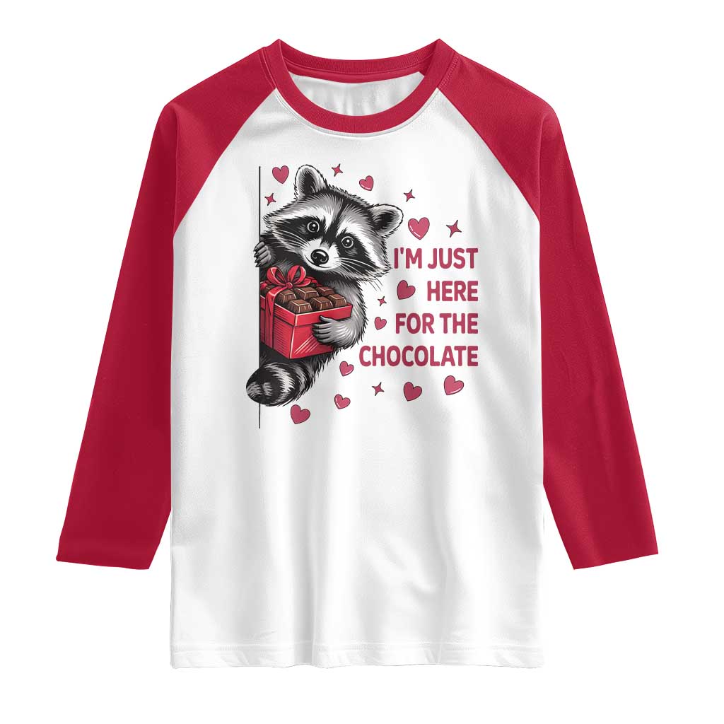 Valentine Racoon Trash Panda Raglan Shirt I'm Just Here For The Chocolate
